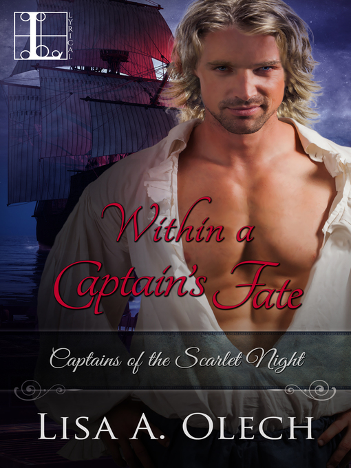 Title details for Within a Captain's Fate by Lisa A. Olech - Available